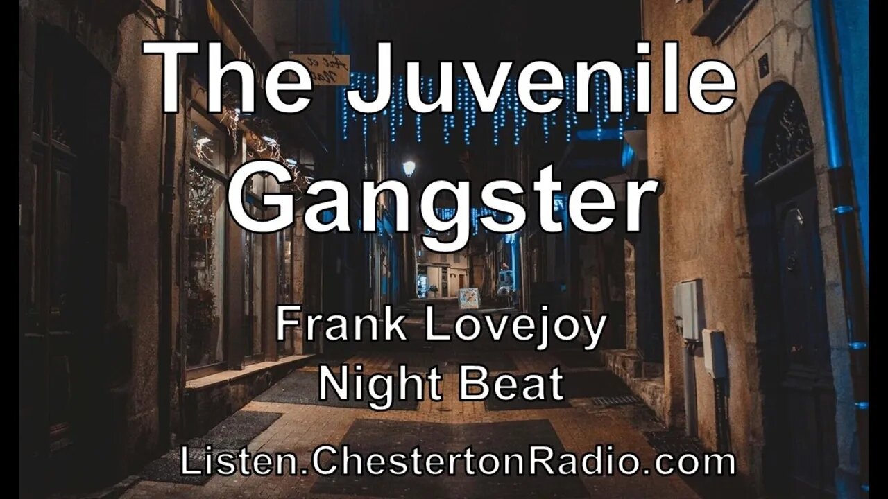 The Juvenile Gangster - Night Beat - Frank Lovejoy