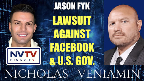 Jason Fyk Discusses Lawsuit Against Facebook and The United States Gov. with Nicholas Veniamin