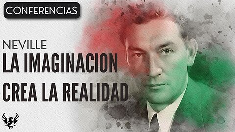 💥 Neville Goddard ❯ La Imaginación Crea la Realidad ❯ Voz Humana 📚