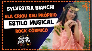 Sylvestra Bianchi - Criadora do Rock Cósmico | Cortes Perdidos Na Gringa PDC