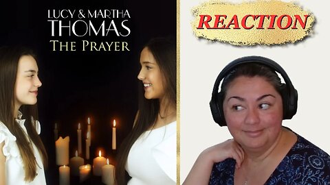 FIRST TIME REACTING TO | Lucy and Martha Thomas | The Prayer