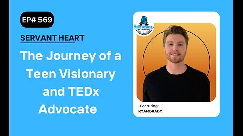 The Journey of a Teen Visionary and TEDx Advocate