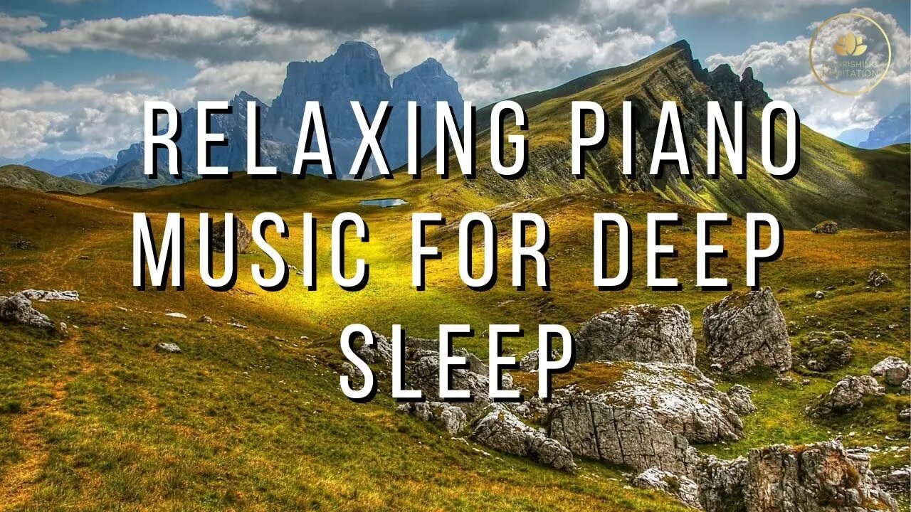 Beautiful Relaxing Piano Music • Calming Music For Meditation, Relaxation, Deep Sleep, Spa, Yoga