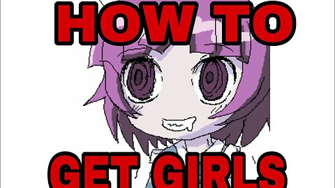 How To Get Girls