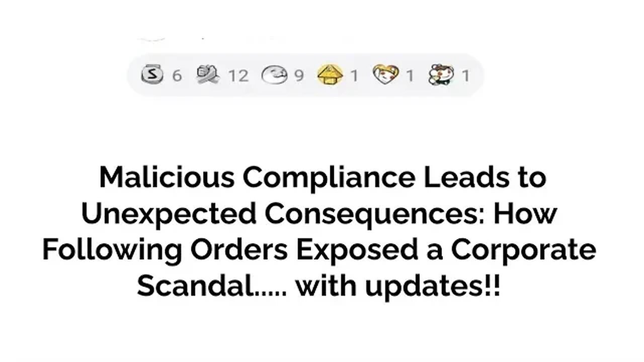 How following orders exposed a corporate scandal.... Malicious compliance!!