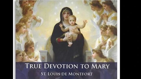 True Devotion to Mary—Ch. 1: Necessity—§§37-48