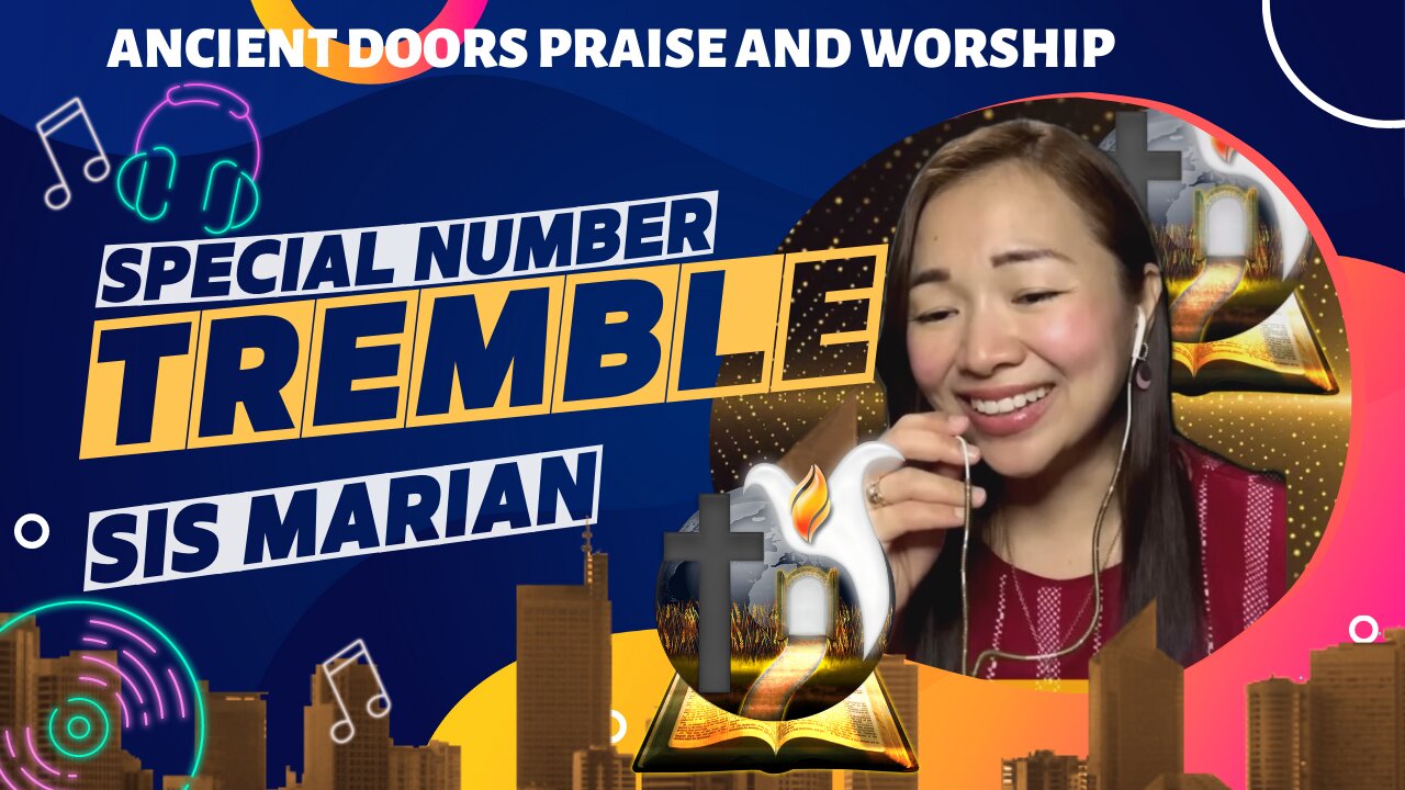 Tremble - Sister Marian - Ancient Doors Praise and Worship