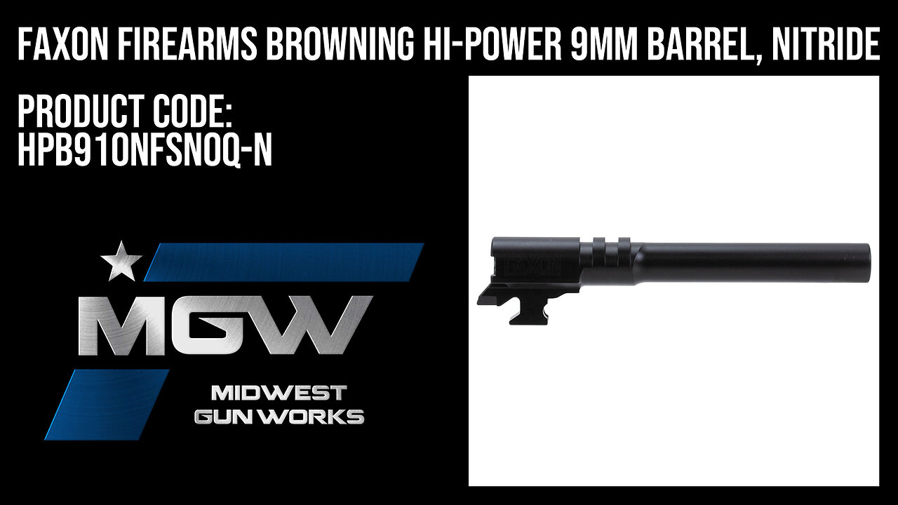 Faxon Firearms Browning Hi-Power 9mm Barrel, Nitride - HPB910NFSNOQ-N
