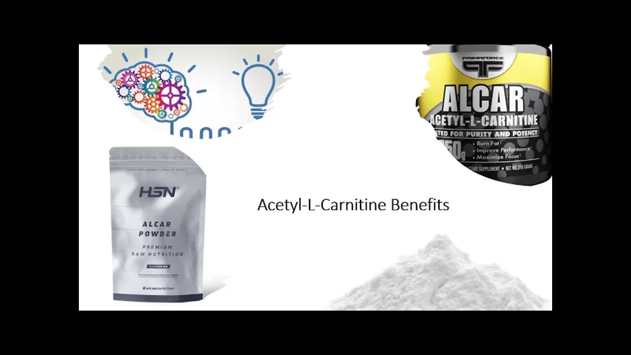 Acetyl L Carnitine ALCAR Benefits