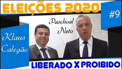 #9 (Parte 1) - ELEIÇÕES 2020 - O Que é Proibido e Liberado - 6/11/20 - @programaavidaeassim