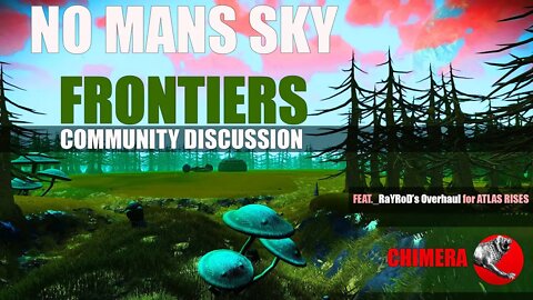 NO MANS SKY FRONTIERS ANTICIPATION AND COMMUNITY DISCUSSION Feat. RaYRods Overhaul for Atlas Rises