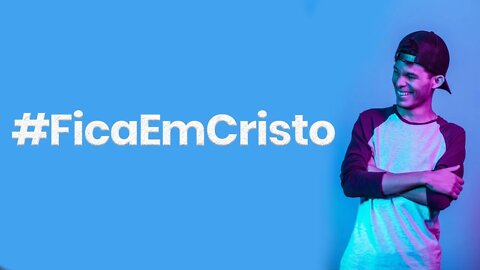 #FicaEmCristo