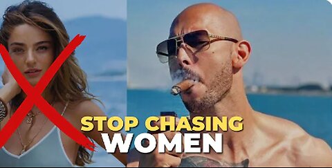 Stop Chasing Women - Andrew Tate Motivation