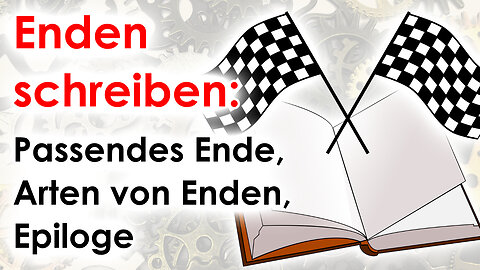 Enden schreiben: Ein passendes Ende, Arten von Enden, Epiloge