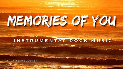 Memories of You (Relaxing Rock Instrumental Music)