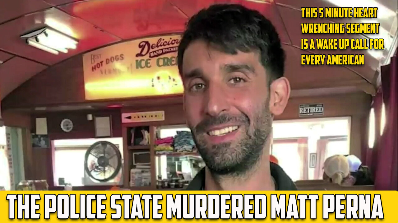 The Police State Murdered Matt Perna MUST WATCH CLIP from "Police State"