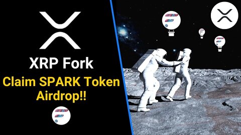 Ripple XRP Fork: How to Claim SPARK Airdrop tokens