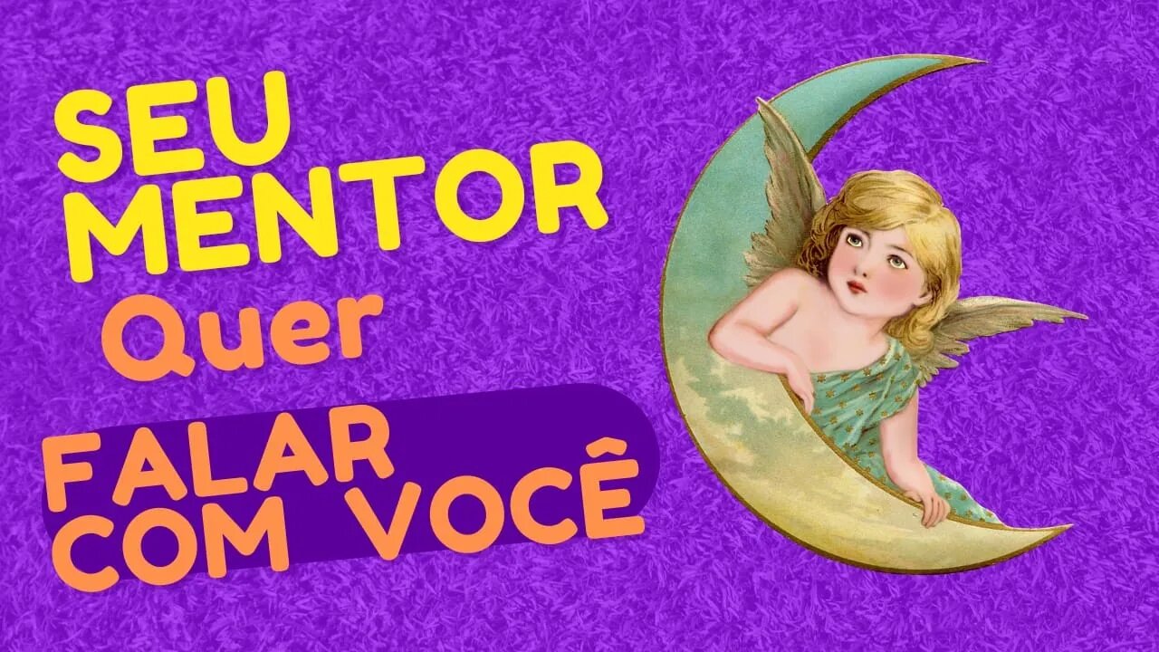 Seu mentor quer falar com você!💌💫🙏@Leila Brandão Terapeuta Infinito Místico