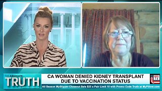 UNVACCINATED WOMAN DENIED KIDNEY TRANSPLANT SPEAKS OUT