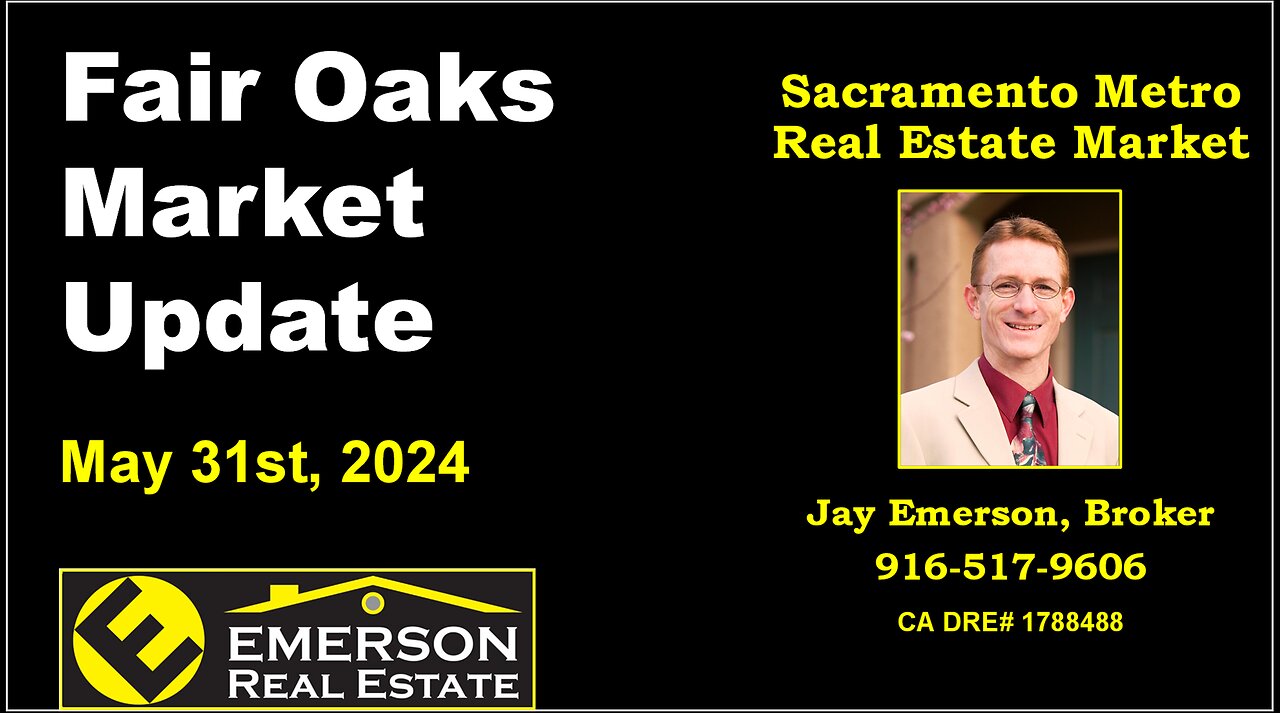 Fair Oaks 95628 Real Estate Market Update