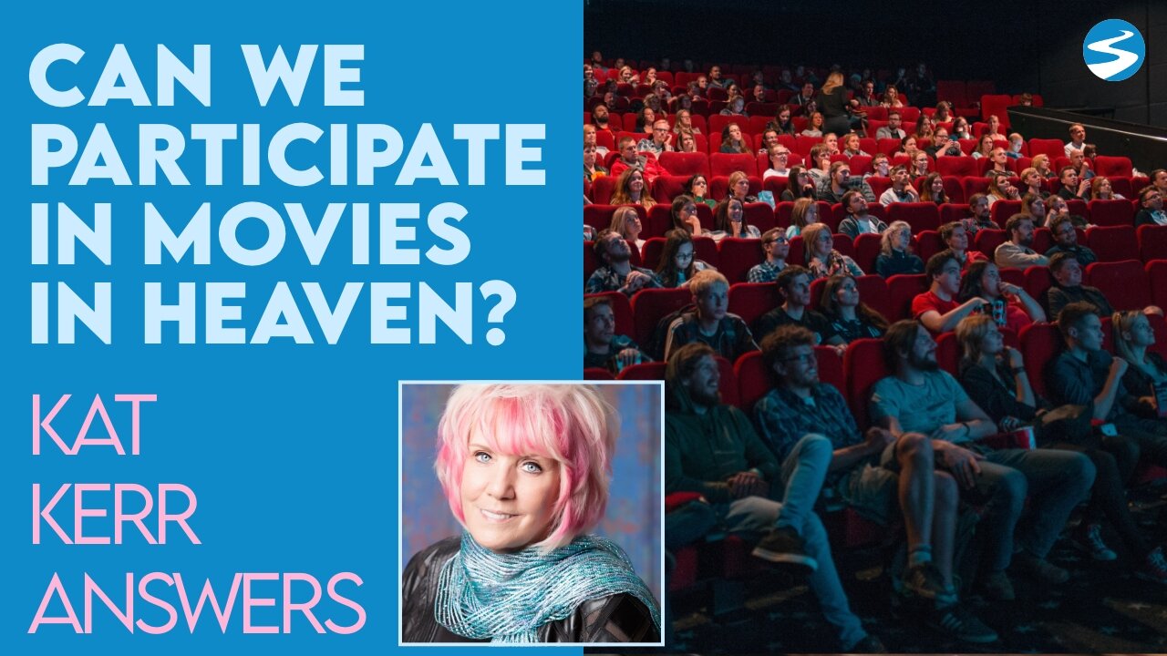 Kat Kerr: How Do We Participate In Movies In Heaven? | Aug 18 2021