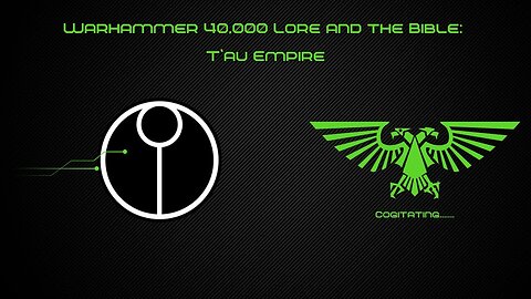 Tau Empire | Warhammer 40k Lore and the Bible