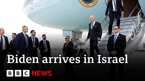 US President Joe Biden arrives in Israel - BBC News