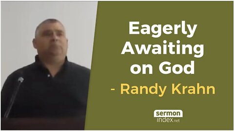 Eagerly Awaiting on God by Randy Krahn