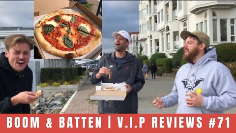 Boom & Batten | V.I.P Reviews #71