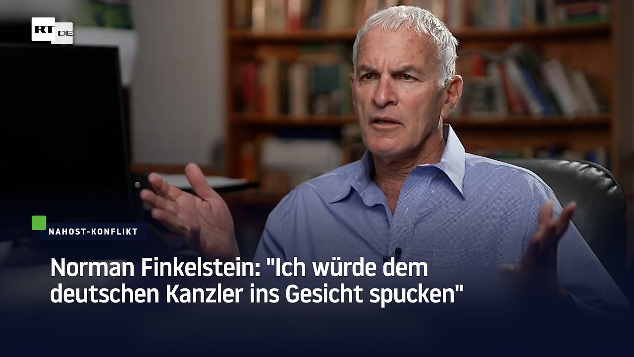 Norman Finkelstein: "Ich würde Olaf Scholz ins Gesicht spucken"