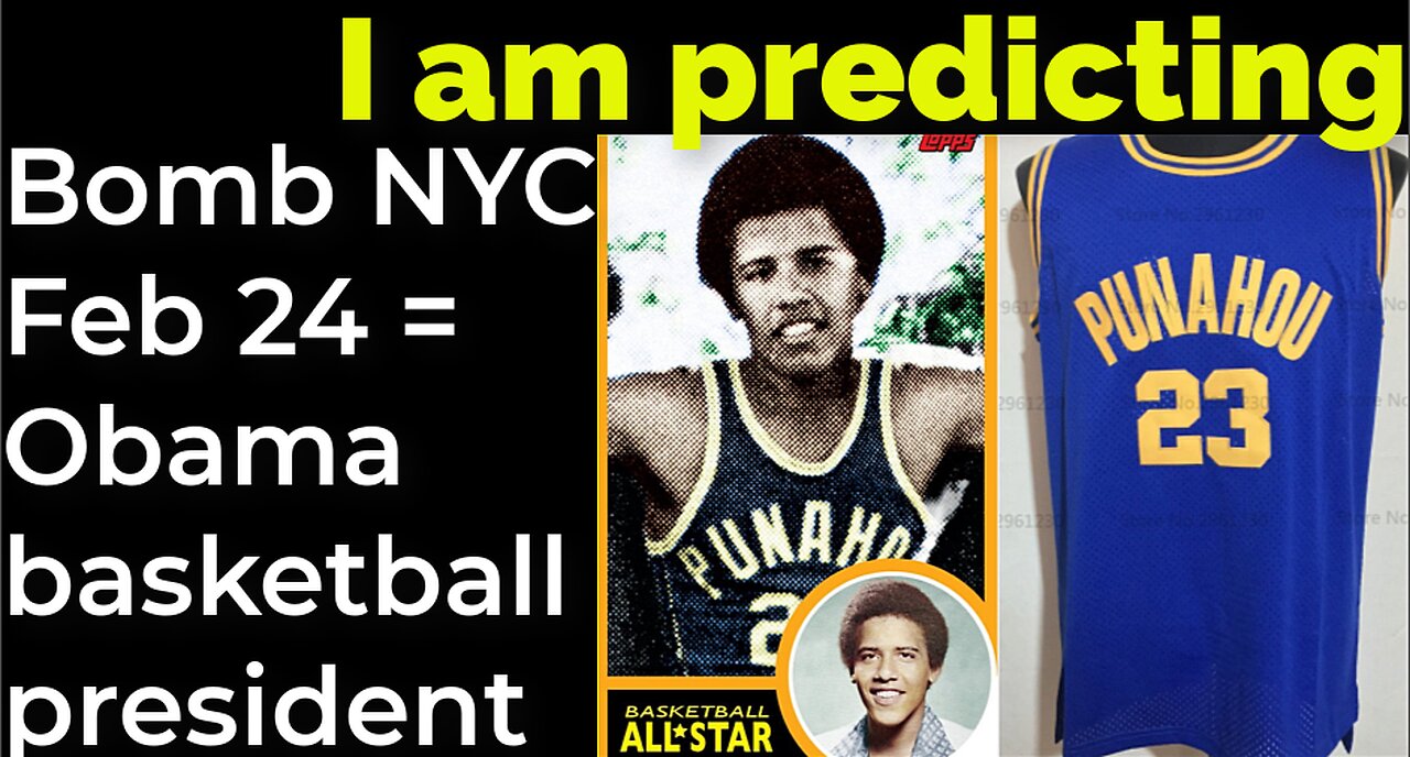 I am predicting: Dirty bomb in NYC on Feb 24 = Obama basketball president prophecy