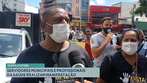 Teófilo Otoni: servidores municipais e profissionais da saúde realizam manifestação