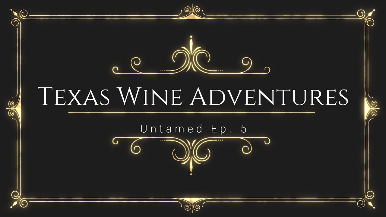 Untamed Winery Ep. 5