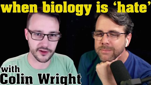 Is Biology Bigotry? | w/ Colin Wright