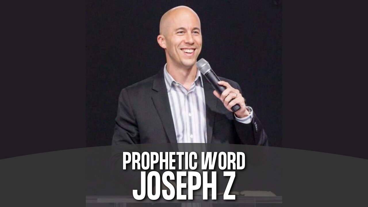 Prophetic Word from Joseph Z