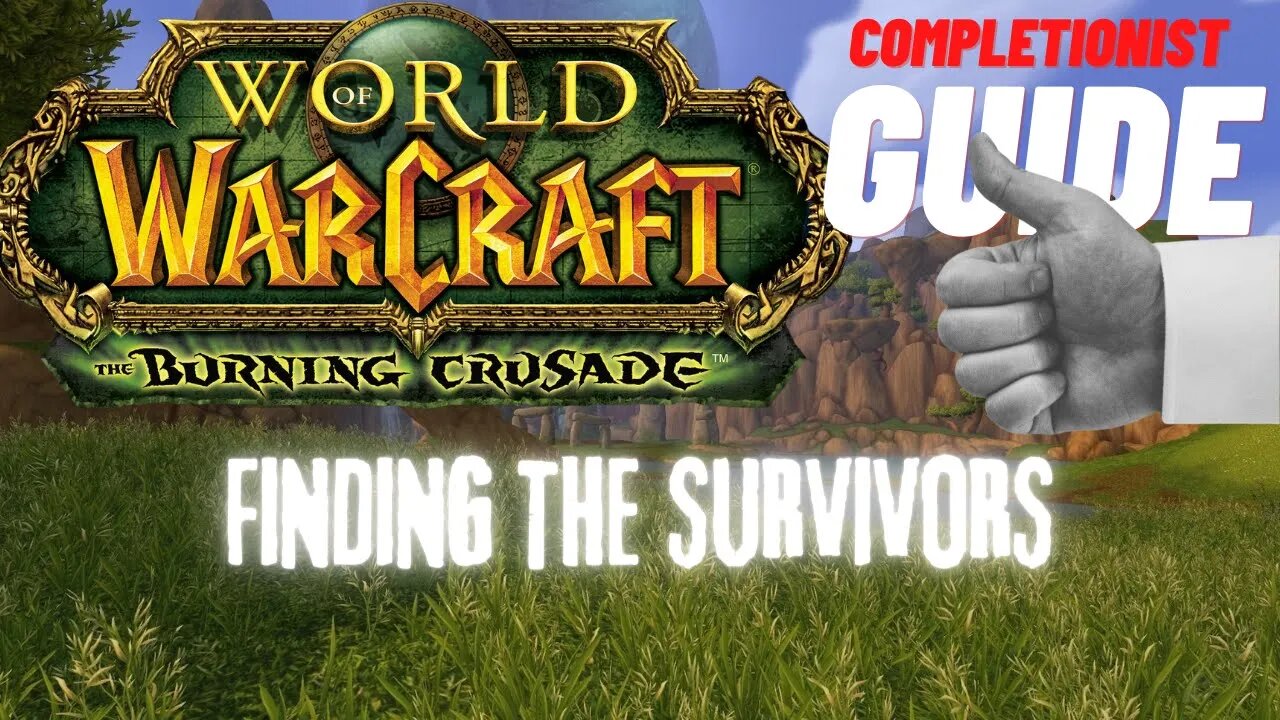 Finding the Survivors WoW Quest TBC completionist guide