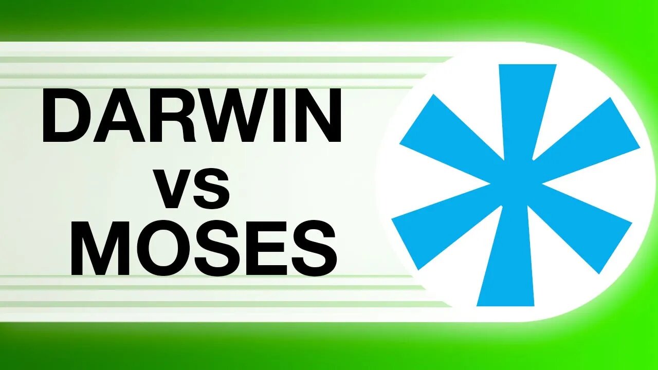 SB10 | Darwin vs Moses | Short Bits | Reasons for Hope