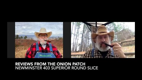 Reviews from the Onion Patch—Newminster 403 Superior Round Slice