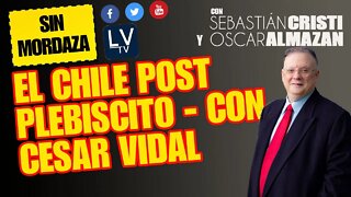 El Chile post plebiscito con César Vidal