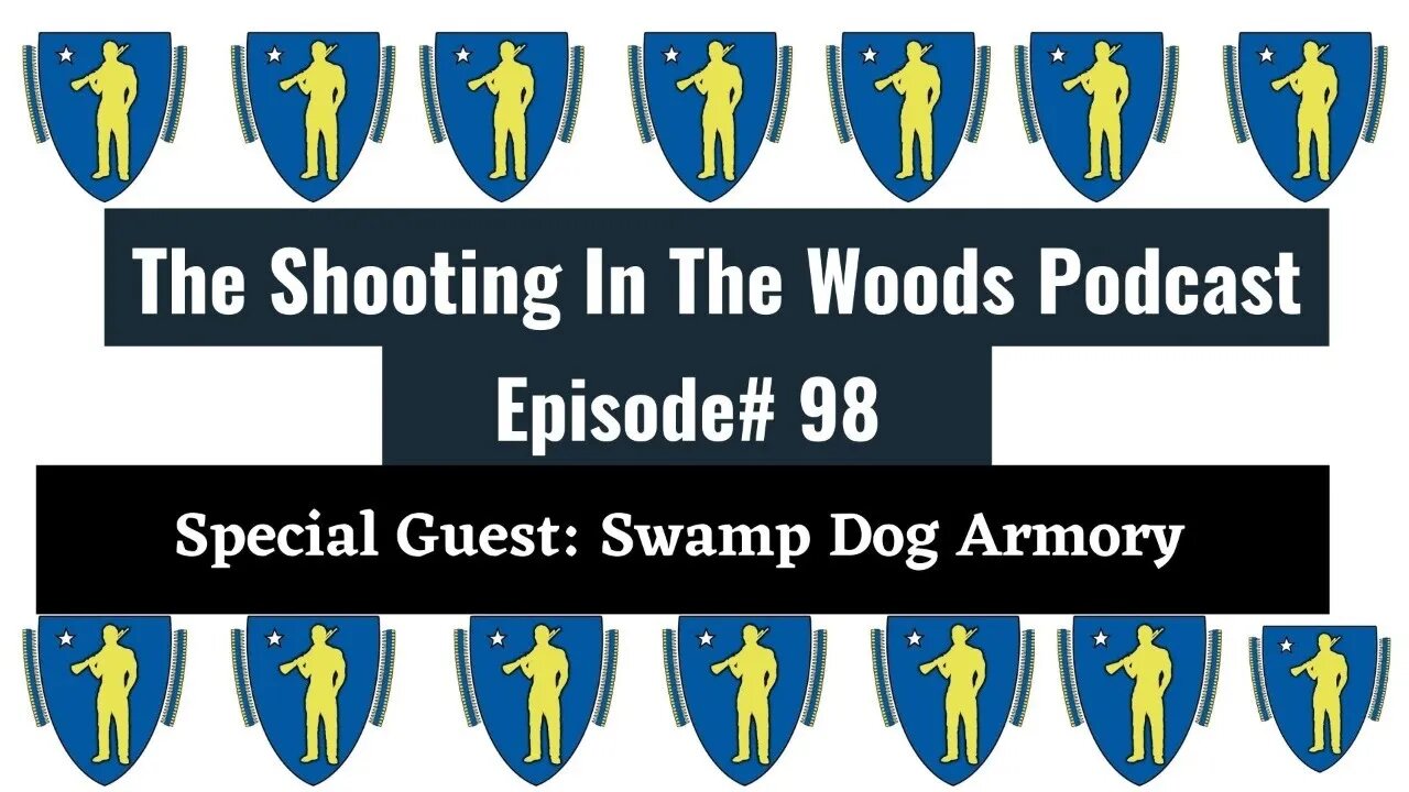 Squadron/BOP Gun Talk !!!!!!! The Shooting In The Woods Podcast Episode #98