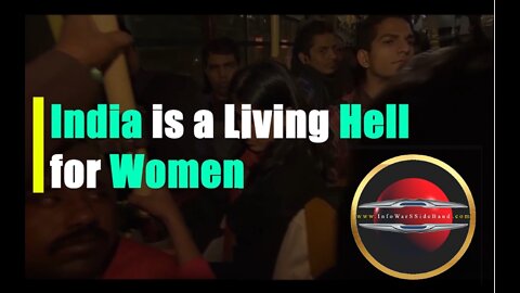 India Is A Living Hell For Women