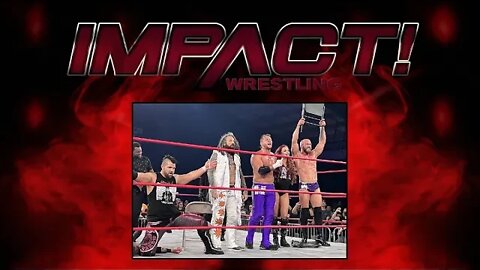 JAMES STORM & THE BRISCOES Vs. HONOR NO MORE, CHELSEA GREEN Vs. MIA YIM : IMPACT 6/23/22