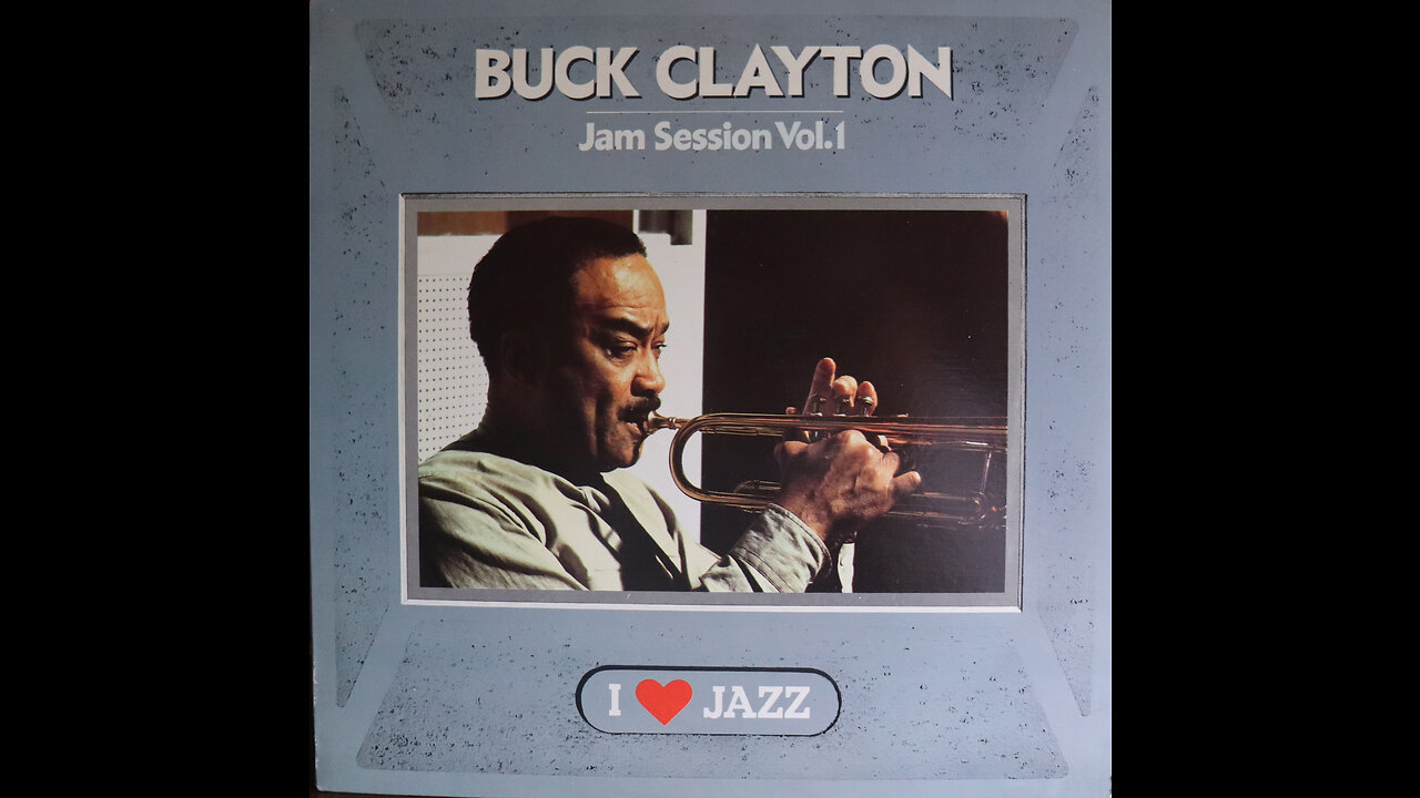 Buck Clayton - Jam Session, Vol.1 (1954) [Complete Reissue LP]