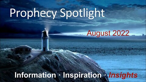 Ingo Sorke: Prophecy Spotlight August 2022