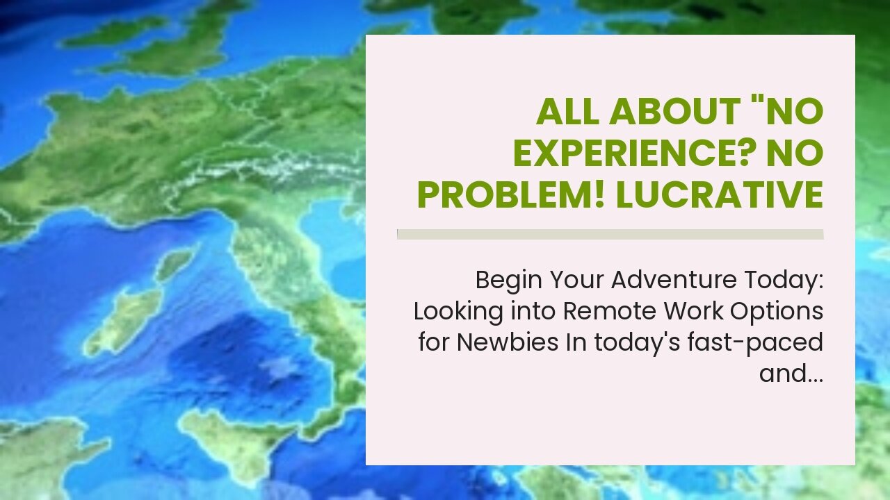 All About "No Experience? No Problem! Lucrative Digital Nomad Careers to Consider"