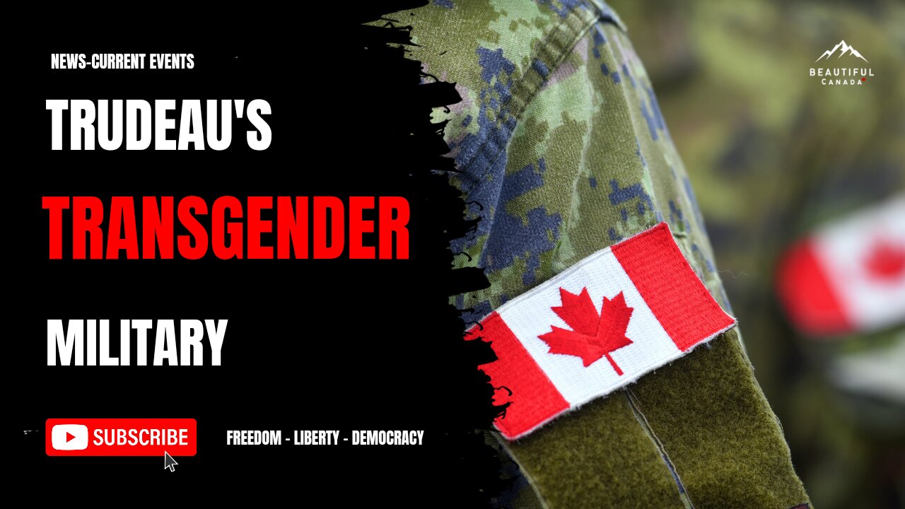 Trudeau's Woke Military