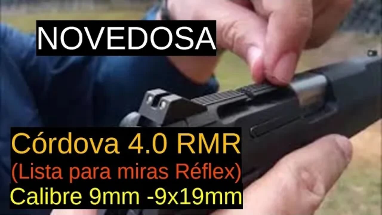 Esta es la Córdova 4.0 RMR -Calibre 9x19mm