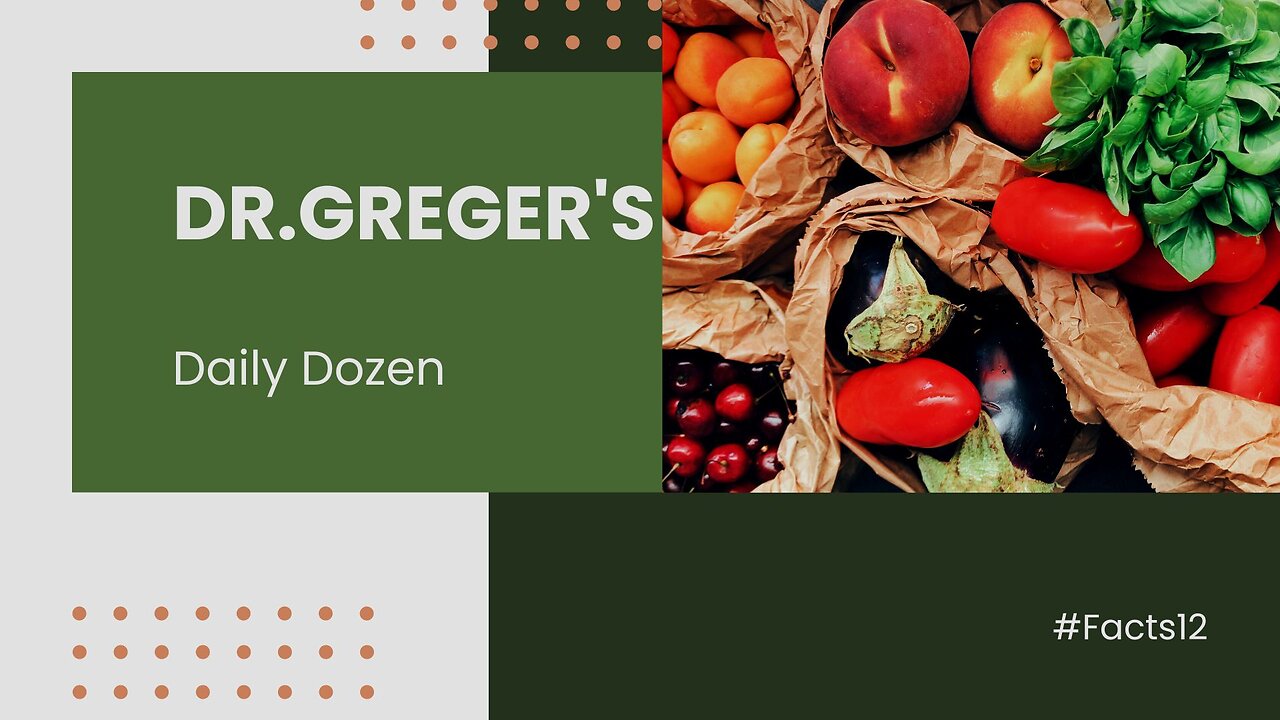 Dr.Greger's Daiily Dozen