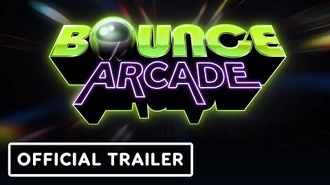 Bounce Arcade - Official Launch Trailer