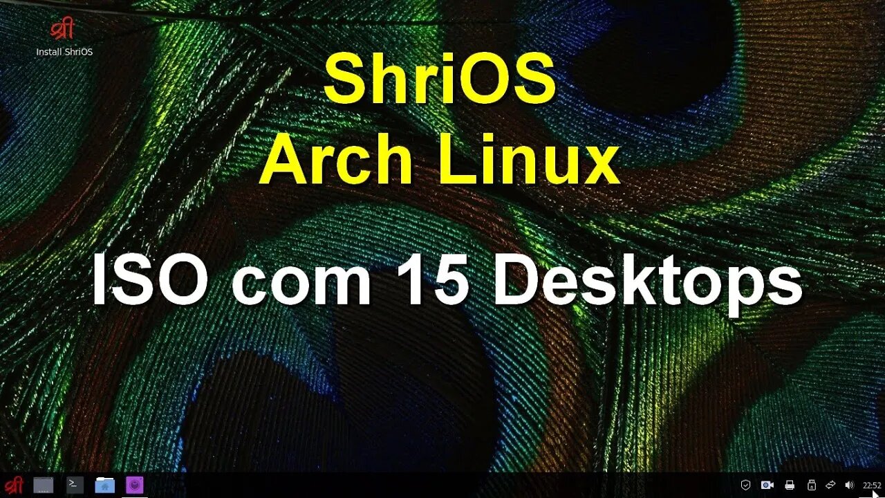 ShriOS vanilla Arch Linux Cinnamon. Iso com 15 Desktops.